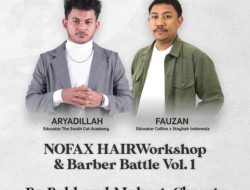Kesempatan Menjadi Barber Profesional, Yuk Daftar HAIRWorkshop dan Barber Battle Bersama NOFAX Hairstudio
